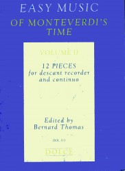 Easy Music of Monteverdi's Time Volume II:
