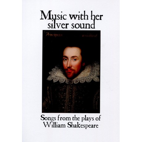 Music with her Silver Sound Music from the Plays Shakespeare