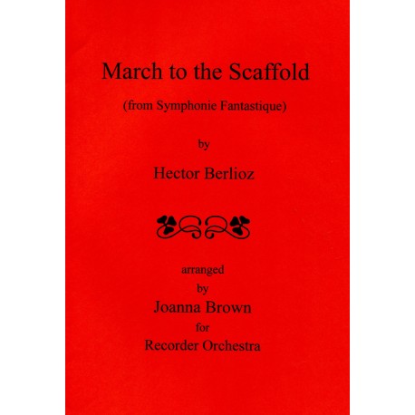 March to the Scaffold (from Symphonie Fantastique)