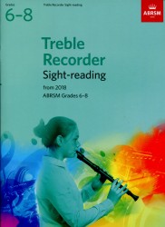 Treble Recorder Sight-Reading Grades 6-8 ABRSM