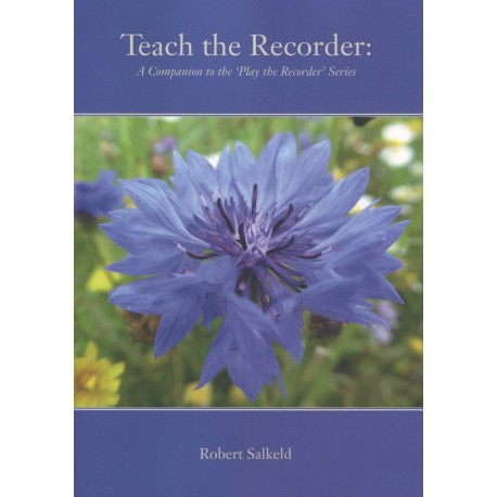 Teach the Recorder Companion to Pkay the Recorder Series
