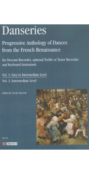 Danseries Progressive Anthology of Dances from the French Renaissance Vol 1