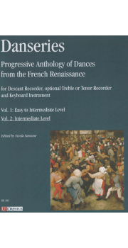 Danseries Progressive Anthology of Dances from the French Renaissance Vol 2