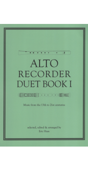 Alto Recorder Duet Book I - Music from the 13th to 21st centuries