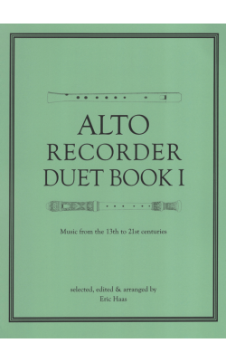 Alto Recorder Duet Book I - Music from the 13th to 21st centuries