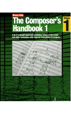 The Composer's Handbook Volume 1