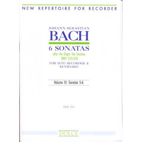 6 Sonatas after the Organ Trio Sonatas (BWV525-530) Vol III: Sonatas 5-6