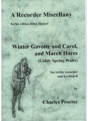 Winter Gavotte and Carol, March Hares (Giddy Soring Waltz)