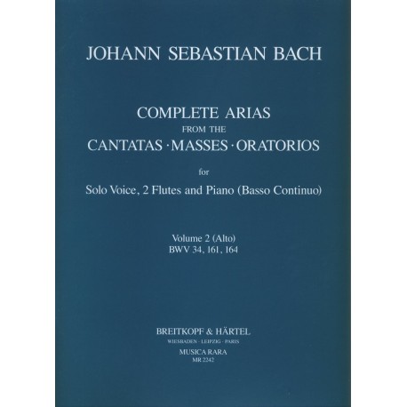 Complete Arias from the Cantatas, Masses and Oratorios BWV34, BWV161, BWV164 Vol 2