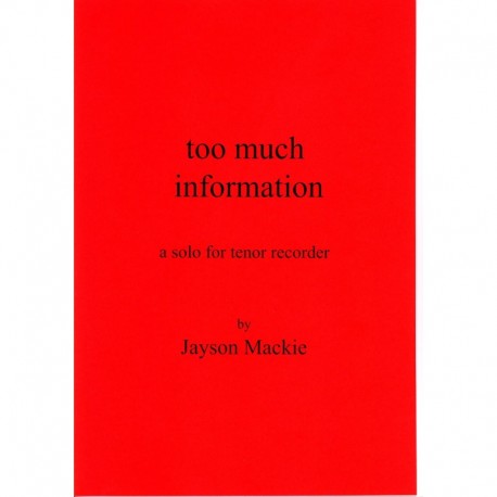 Too Much Information
