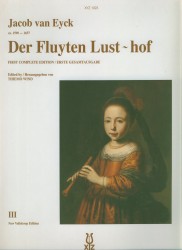 Der Fluyten Lust-Hof: First Complete Edition, Vol III