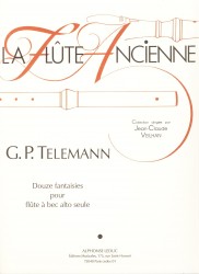 Douze fantaisies pour flute a bec alto seule Twelve Fantasies for Solo Treble Recorder