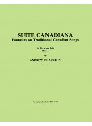 Suite Canadiana: Fantasias on Traditional Canadian Songs