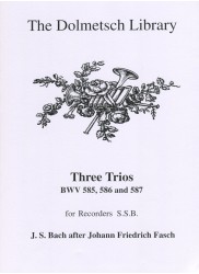 Three Trios BWV 585, 586, 587