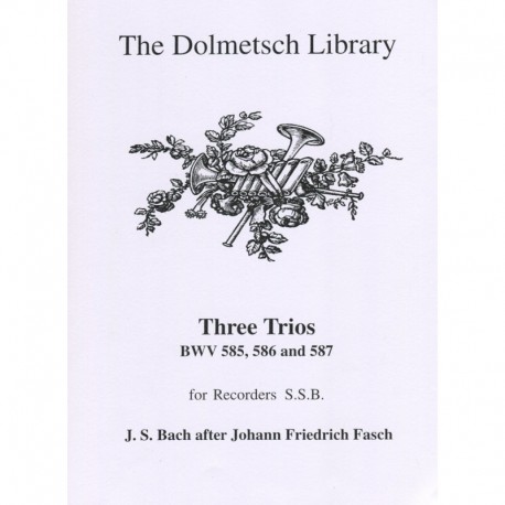 Three Trios BWV 585, 586, 587