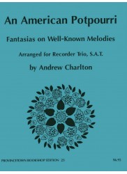 An American Potpourri: Fantasias on Well-Known Melodies