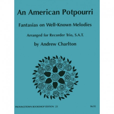 An American Potpourri: Fantasias on Well-Known Melodies