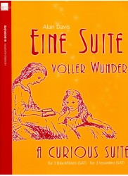 Eine Suite Voller Wunder, A Curious Suite for 3 recorders