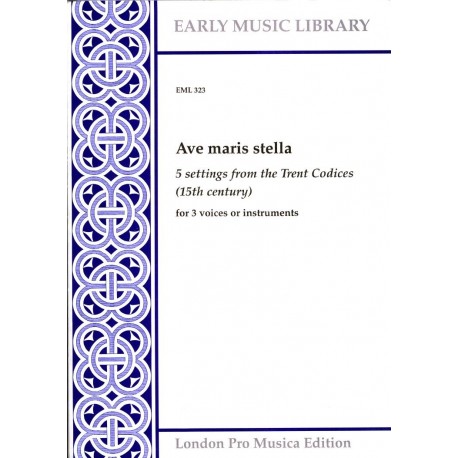 Ave Maris stella (5 settings from the Trent Codices)