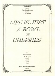 Life Is Just a Bowl of Cherries