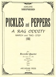 Pickles and Peppers A Rag Oddity March and Two-Step