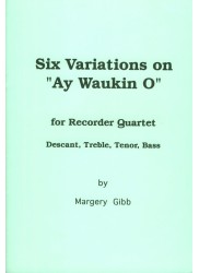 Six Variations on "Ay Waukin O"