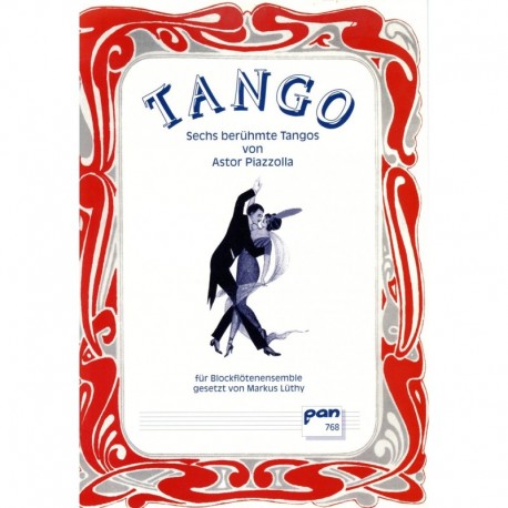 Tango, Sech beruhmte Tangos