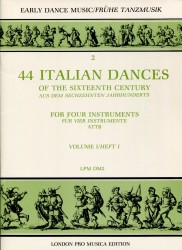 44 Italian Dances of the sixteenth century, Vol I