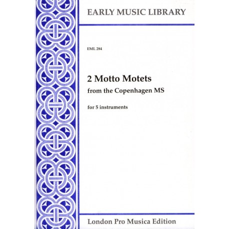 2 Motto Motets from the Copenhagen MS for 5 instruments