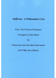 A Policeman's Lot, from "The Pirates of Penzance" for 6 Recorders and Solo Bass Instrument