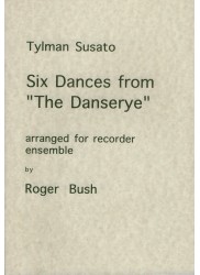 6 Dances from "The Danserye"