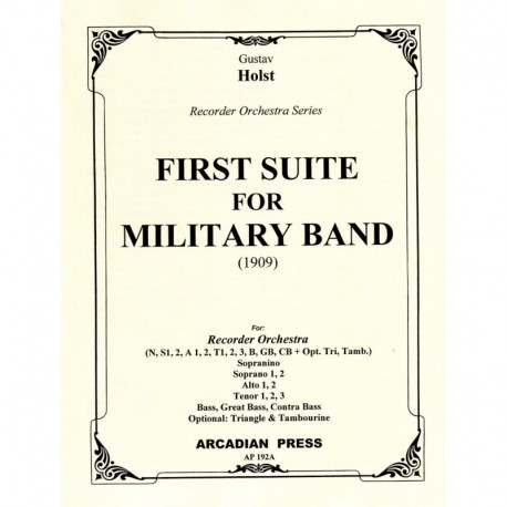 First Suite for Military Band (1909) or Recorder Orchestra