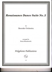 Renaissance Dance Suite No 2 based on Danserye