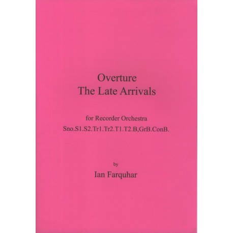 Overture: The Late Arrivals