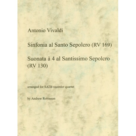Sinfonia al Santo Sepolcro RV169 and Suonata a 4 at Santissimo Sepolcro RV130