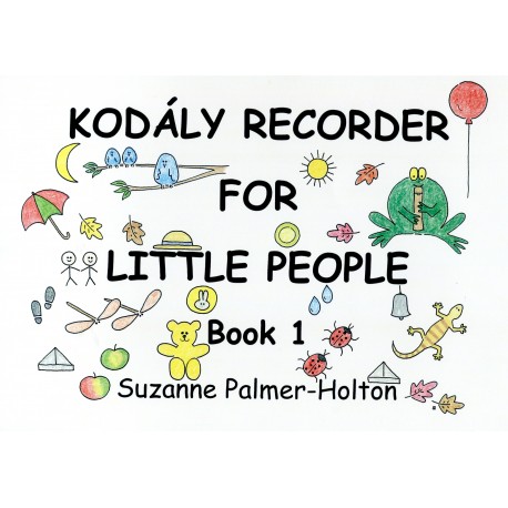 Kodaly Recorder for Little People Book 1